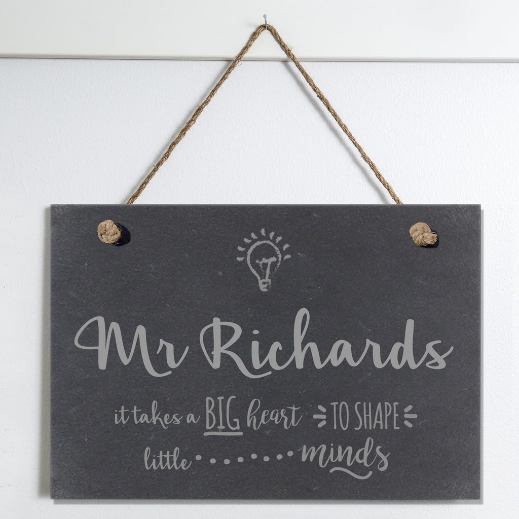 Teachers Shape Little Minds Slate Hanging Sign
