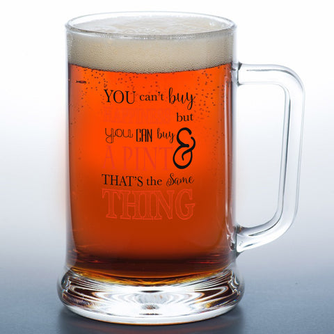 Can't Buy Happiness...Stern Tankard