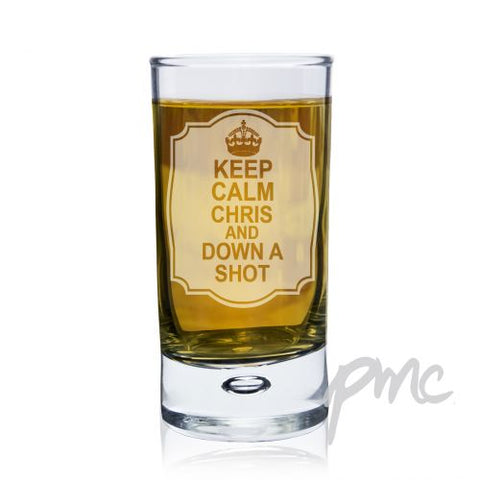 Personalised Keep Calm Bubble Shot Glass