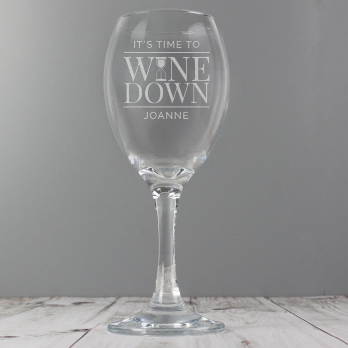 Personalised 'It's Time to Wine Down' Wine Glass