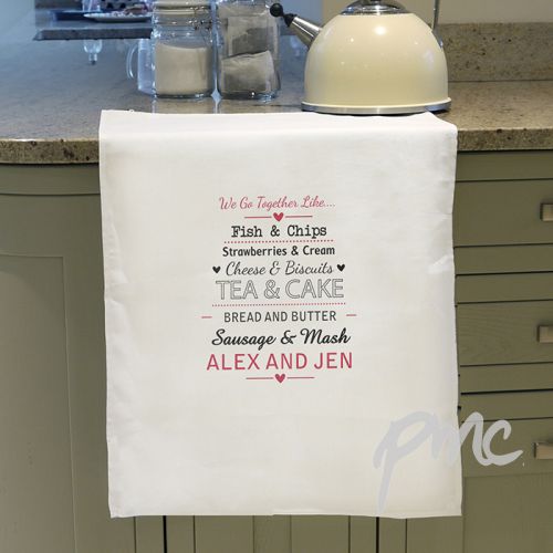 Personalised We Go Together Like.... White Tea Towel