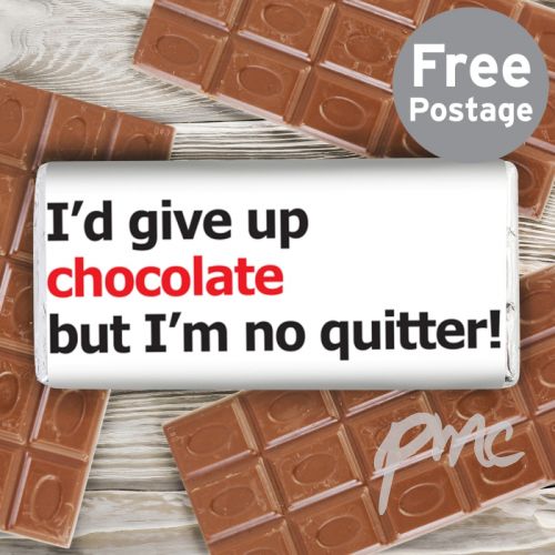 Personalised No Quitter Slogan Milk Chocolate Bar