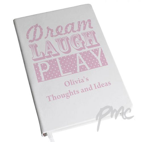 Personalised Dream Laugh Play Pink Hardback A5 Notebook