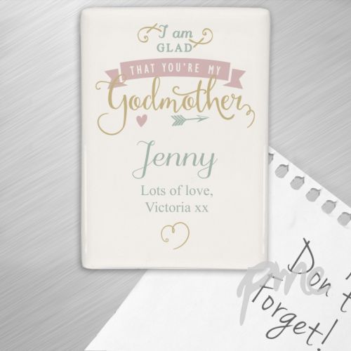 Personalised I Am Glad... Godmother Fridge Magnet