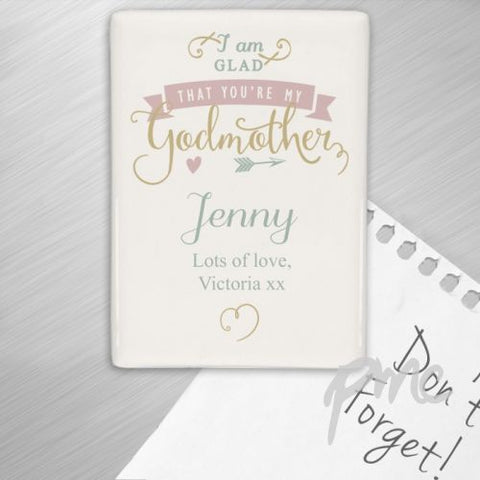 Personalised I Am Glad... Godmother Fridge Magnet