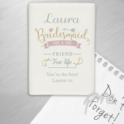 Personalised I Am Glad... Bridesmaid Fridge Magnet