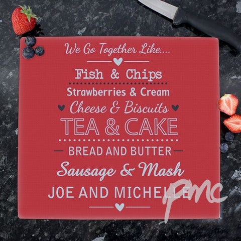 Personalised We Go Together Like.... Glass Chopping Board