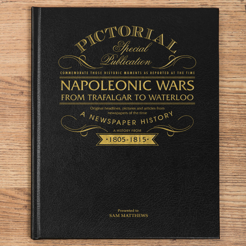 Napoleonic Wars: From Trafalgar to Waterloo 200th Anniversary Newspaper Book