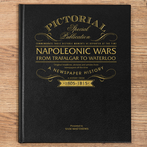 Napoleonic Wars: From Trafalgar to Waterloo 200th Anniversary Newspaper Book