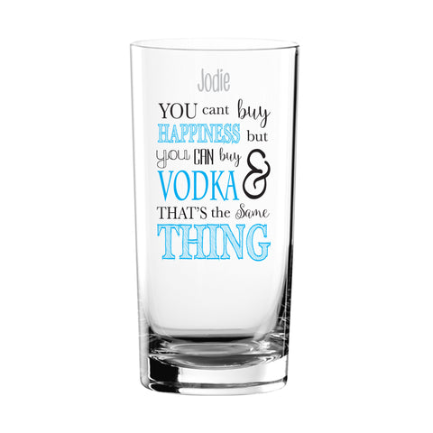 Can't Buy Happiness...Vodka Glass