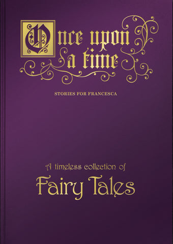 Once Upon a Time: A Timeless Collection of Fairy Tales - Deluxe edition