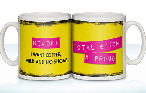 Personalised “Total Bitch and Proud” Mug