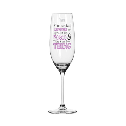 Can't Buy Happiness...Prosecco Glass