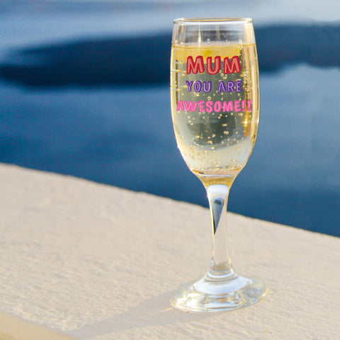 Mum You are...Champagne Flute