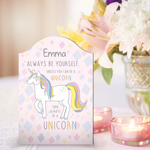 Always Be A Unicorn Plaque