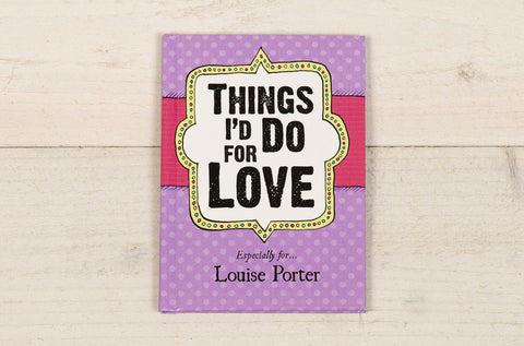 Things I'd Do for Love
